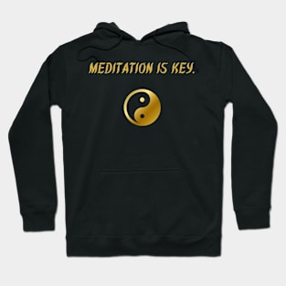 Meditation Is Key. Hoodie